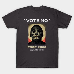 Vote No Prop 666 2024 A.D. T-Shirt